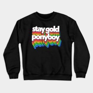 Stay Gold, Ponyboy Crewneck Sweatshirt